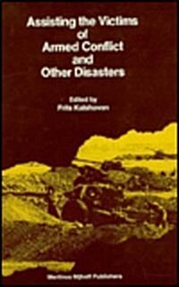 Assisting the Victims of Armed Conflict and Other Disasters (Hardcover)
