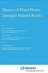 Theory of Fluid Flows Through Natural Rocks (Hardcover)