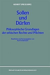 Sollen Und D?fen: Philosophische Grundlagen Der Ethischen Rechte Und Pflichten (Hardcover, 1989)