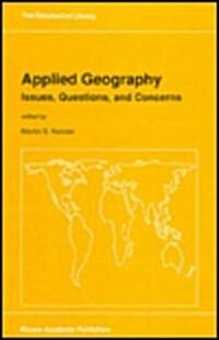 Applied Geography: Issues, Questions, and Concerns (Hardcover, 1990)