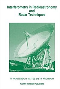 Interferometry in Radioastronomy and Radar Techniques (Hardcover)