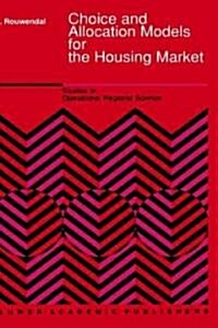 Choice and Allocation Models for the Housing Market (Hardcover)