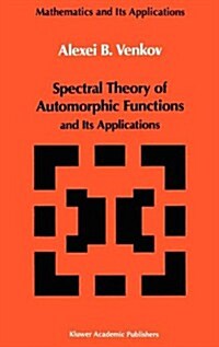 Spectral Theory of Automorphic Functions: And Its Applications (Hardcover, 1990)