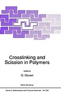 Crosslinking and Scission in Polymers (Hardcover, 1990)