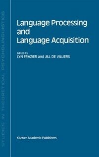 Language processing and language acquisition