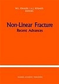 Non-Linear Fracture: Recent Advances (Hardcover, 1990)