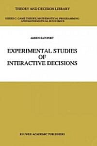Experimental Studies of Interactive Decisions (Hardcover)