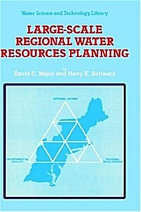 Large-Scale Regional Water Resources Planning: The North Atlantic Regional Study (Hardcover, 1990)