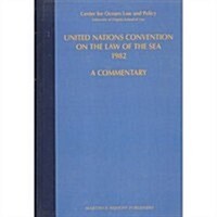 United Nations Convention on the Law of the Sea 1982, Volume IV: A Commentary (Hardcover, 1990)