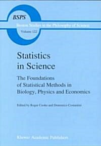 Statistics in Science: The Foundations of Statistical Methods in Biology, Physics and Economics (Hardcover)