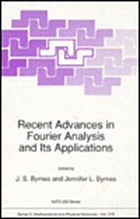 Recent Advances in Fourier Analysis and Its Applications (Hardcover)