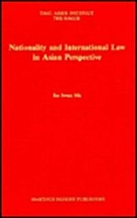 Nationality and International Law in Asian Perspective (Hardcover)