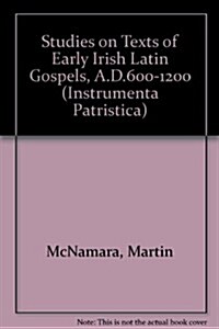 Studies on Texts of Early Irish Latin Gospels (Paperback)