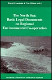 The North Sea: Basic Legal Documents on Regional Environmental Co-Operation (Hardcover, 1991)