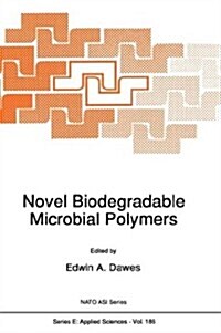 Novel Biodegradable Microbial Polymers (Hardcover, 1990)