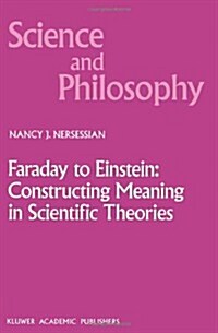 Faraday to Einstein: Constructing Meaning in Scientific Theories (Paperback, Softcover Repri)