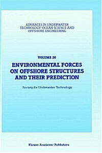 Environmental Forces on Offshore Structures and Their Prediction (Hardcover, 1990)