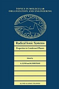 Radical Ionic Systems: Properties in Condensed Phases (Hardcover, 1991)