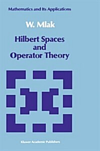 Hilbert Spaces and Operator Theory (Hardcover)
