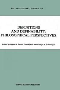 Definitions and Definability: Philosophical Perspectives (Hardcover, 1991)