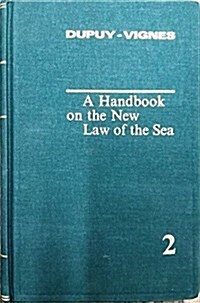 A Handbook on the New Law of the Sea, Volume 2 (Hardcover)