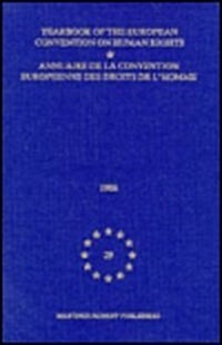 Yearbook of the European Convention on Human Rights/Annuaire de la Convention Europeenne Des Droits de lHomme, Volume 29 (1986) (Hardcover, 1991)