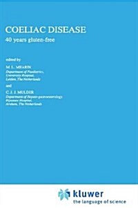 Coeliac Disease: 40 Years Gluten-Free (Hardcover, 1991)