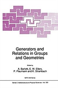 Generators and Relations in Groups and Geometries (Hardcover)