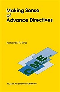 Making Sense of Advance Directives (Hardcover)