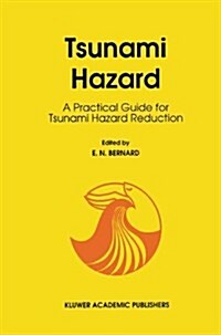 Tsunami Hazard: A Practical Guide for Tsunami Hazard Reduction (Hardcover, Reprinted from)