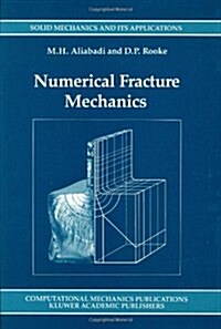 Numerical Fracture Mechanics (Hardcover)