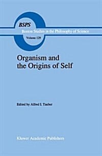 Organism and the Origins of Self (Hardcover)