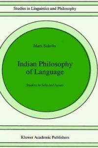 Indian philosophy of language : studies in selected issues