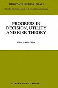 Progress in Decision, Utility and Risk Theory (Hardcover, 1991)