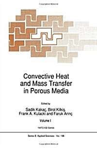 Convective Heat and Mass Transfer in Porous Media (Paperback, 1991)