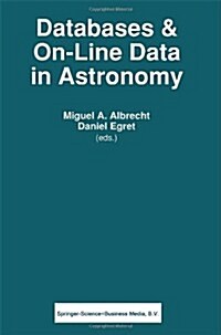 Databases and On-Line Data in Astronomy (Hardcover)