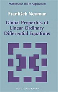 Global Properties of Linear Ordinary Differential Equations (Hardcover)