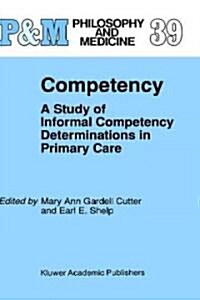 Competency: A Study of Informal Competency Determinations in Primary Care (Hardcover, 1991)