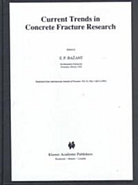 Current Trends in Concrete Fracture Research (Hardcover, 1991)