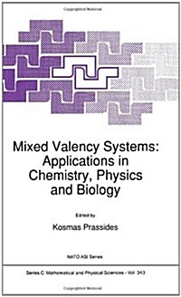 Mixed Valency Systems: Applications in Chemistry, Physics and Biology (Hardcover, 1991)