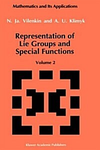 Representation of Lie Groups and Special Functions: Volume 2: Class I Representations, Special Functions, and Integral Transforms (Hardcover, 1993)