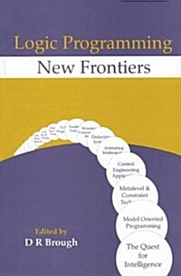 Logic Programming - New Frontiers (Hardcover)