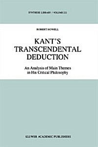 Kants Transcendental Deduction: An Analysis of Main Themes in His Critical Philosophy (Hardcover, 1992)