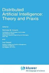Distributed artificial intelligence: theory and praxis