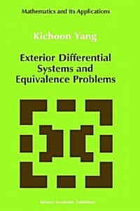 Exterior Differential Systems and Equivalence Problems (Hardcover)
