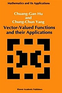 Vector-Valued Functions and Their Applications (Hardcover)