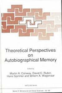 Theoretical Perspectives on Autobiographical Memory (Hardcover)