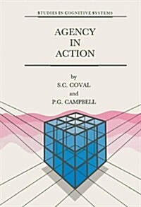 Agency in Action: The Practical Rational Agency Machine (Hardcover)
