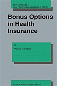 Bonus Options in Health Insurance (Hardcover)