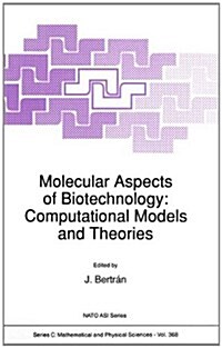 Molecular Aspects of Biotechnology; Computational Models and Theories (Hardcover)
